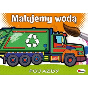 Malujemy wodą Pojazdy