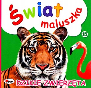 Świat maluszka Dzikie zwierzęta